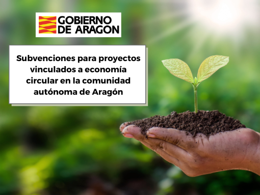 Subvenciones para proyectos de economía circular en Aragón